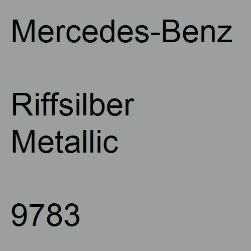 Mercedes-Benz, Riffsilber Metallic, 9783.